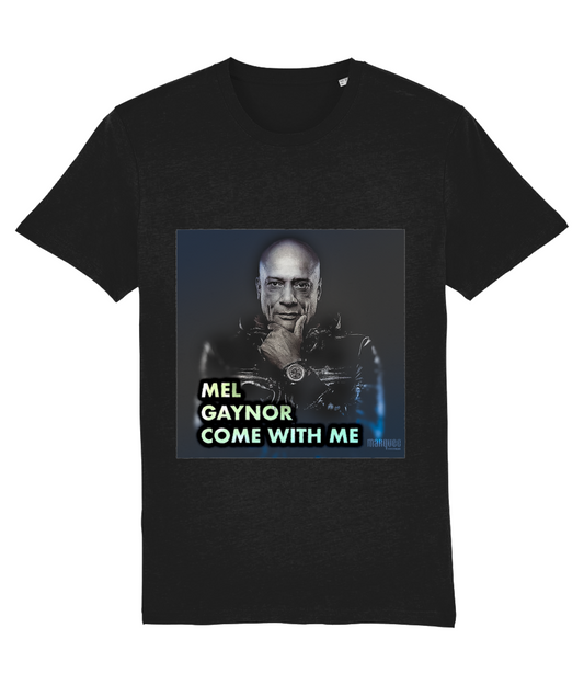 Mel Gaynor Come With Me T-Shirt